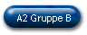 A2 Gruppe B